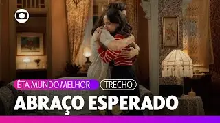 Estela deixa que Miriam a abrace e conversa com a m&atilde;e sobre sua m&aacute;goa | &Ecirc;ta Mundo Melhor | TV Globo