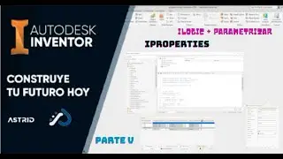 ILOGIC BASIC (PARTE 5) | IPROPERTIES | AUTODESK INVENTOR