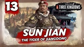 EYES ON THE SOUTH! Total War: Three Kingdoms - Sun Jian - Romance Campaign #13
