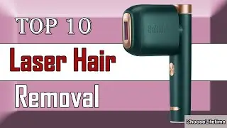 ✅ 10 Best Laser Hair Removal New Model 2022
