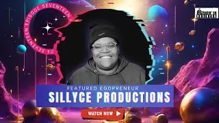 Episode 17- Standin' On Business with SillyCe (MUST WATCH)