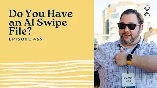 Do You Have an AI Swipe File?