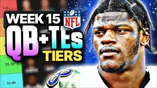 Week 15 Fantasy Football QB & TE Rankings (Top 26)