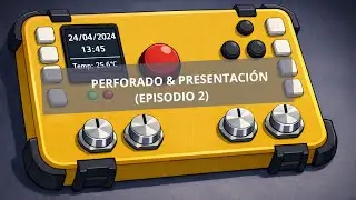 Stream Deck V5 | Perforando y Montando | Primer Ensamble - Parte 2 -