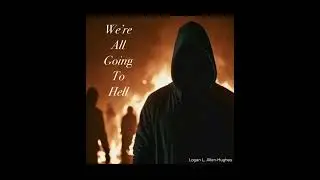 We’re all going to Hell