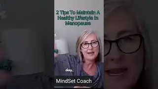 2 Tips To Maintain A Healthy Lifestyle In Menopause