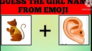 GUESS THE GIRL NAMES