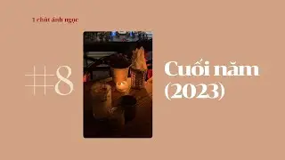 Podcast #8: Cuối năm (2023)