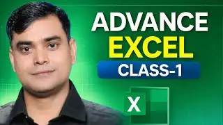 ADVANCE EXCEL CLASS -1