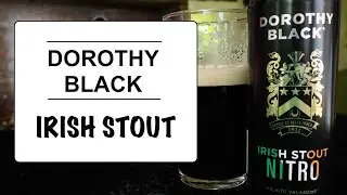 Dorothy Black - Irish Stout Nitro !