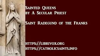 The Life of Saint Radegund, Queen of the Franks