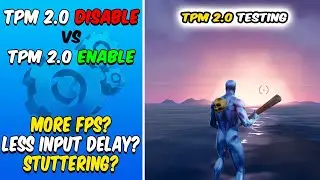 TPM 2.0 Enable vs Disable Testing Performance in Fortnite (2024)
