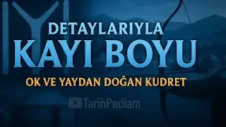 Kayı Boyu Tarihi &ndash; Bilinmeyenleri #kayiboyu