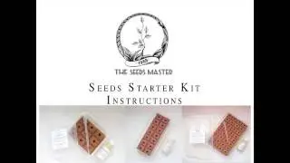 The Seeds Master  - Seeds Starter Kit Instructions