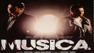 FLY PROJECT - Musica (HQ Audio)