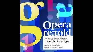Emanuel Schikaneder, F. B&ouml;hle, Felix L&ouml;ffler - Die Hochzeit des Figaro - Opera re:told, Band 2