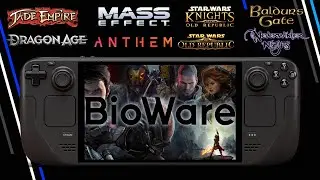 BioWare Studio Games on Steam Deck &mdash; All Tittles Full Performance Test