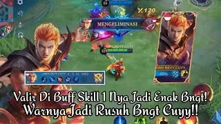 Valir Buff Enak Banget Cuy! Warnya Jadi Rusuh Banget! - Mobile Legends Indonesia
