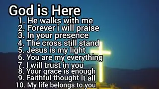 God is Here |worship songs| the 10 praises that heal and Bless🙏