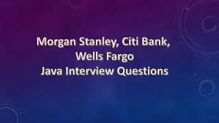Morgan Stanley, Wells Fargo & Citi Bank Interview Questions | Interview Series by Geeks Sense