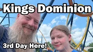 Kings Dominion - A Great Third Day!