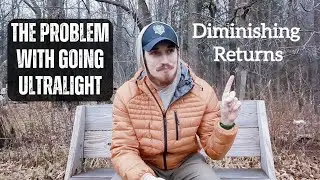 The Problem with Going Ultralight
