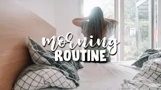 MORNING ROUTINE