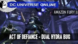 DCUO - Act Of Defiance - Dual Hydra Bug - Odyssey