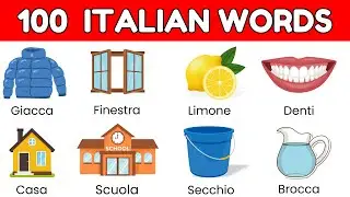 100 Key Italian Words for Beginners | A1-A2 Vocabulary | Learn Italian for Beginners