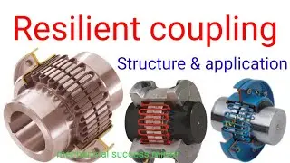 Resilient grid coupling/Spring coupling/Resilient spring coupling details & it's advantages .....