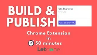 URL Shortener - Chrome Extension Tutorial | LetCode
