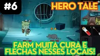 HERO TALE - DICAS - FARM DE FLECHAS - POR&Ccedil;&Otilde;ES DE CURA - GAMEPLAY PT BR