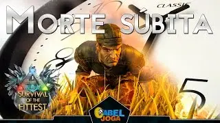 ► Ark Survival of The Fittest: Morte s&uacute;bita (sem empates mais)