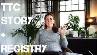OUR TTC STORY & REGISTRY OF A FIRST TIME MOM