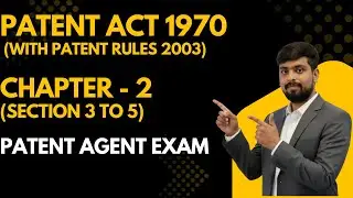 Section 3 to 5 Patent Act 1970 | Chapter 2 of patent act | Patent agent exam preparation