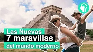🛕 Descubre las nuevas siete maravillas del mundo moderno