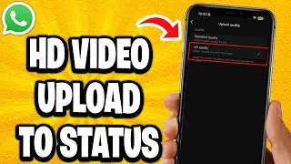 How To HD Video Upload Whatsapp Status