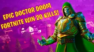 EPIC DOCTOR DOOM FORTNITE WIN 20 KILLS!
