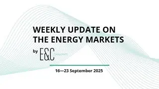 Weekly Update on the Energy Markets ⚡ 16—23 September 2025