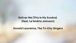 Deliver Me (This Is My Exodus) [feat. Le'Andria Johnson] Karaoke