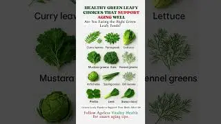 Healthy Green Leafy Choices That Support Aging Well #shorts #food