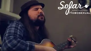 Hobosexual - Penthouse Lover | Sofar Seattle