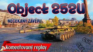 World of Tanks/ Komentovaný replay/ Object 252U