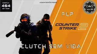 Clutch sem vida - flp - Dust2 [CS2] [Gameplay 404]
