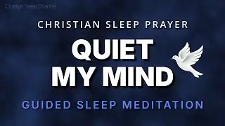 Quiet Your Thoughts with God&rsquo;s Peace | Short Christian Meditation for Overthinking | S11E6