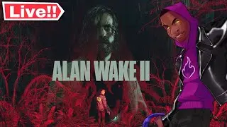 I GOT A SHOTTIE THAT'S READY TO CATCH A BODY!!! | Alan Wake 2 (Part 7) LIVE!!!