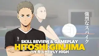 WHAT TYPE OF A PLAYER?? GINJIMA HITOSHI REVIEW & GAMEPLAY - ハイキュー!!FLY HIGH