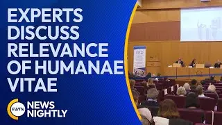 Vatican Experts Explain Humanae Vitae's Relevance Almost 60 Years Later | EWTN News Nightly