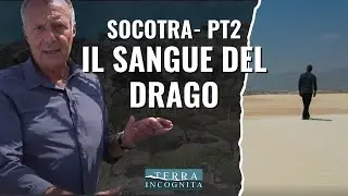 Socotra, Pt.2 - Il Sangue del Drago | Il Cacciatore di Paesaggi