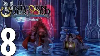 Unicorn Overlord Pt8 | The Princess, Abducted & Demo Ending
